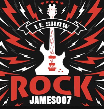 Le Show Rock avec James007